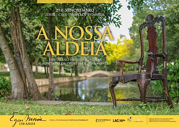 Opereta A Nossa Aldeia - 150 Anos Egas Moniz